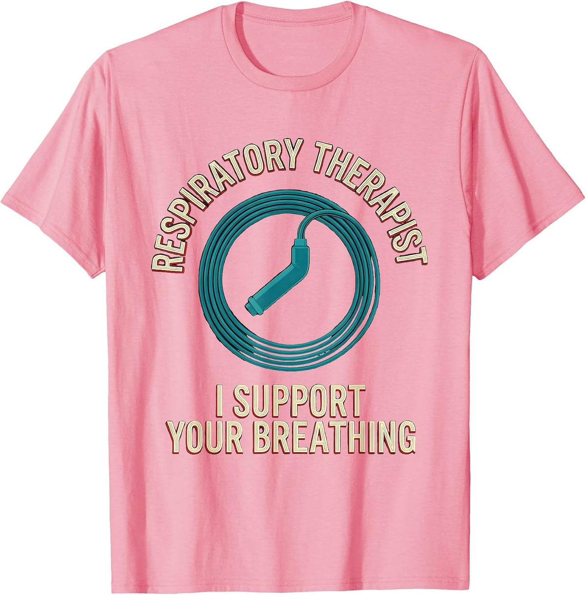 Men's Respiratory Therapist I Support Your Breathing Funny T-Shirt - Pink