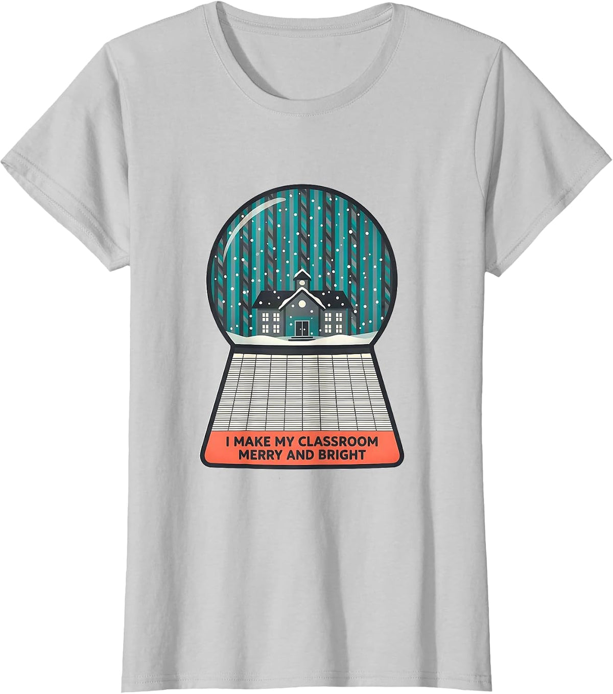 I Make My Classroom Merry And Bright Midcentury Modern T-Shirt - Silver Grey