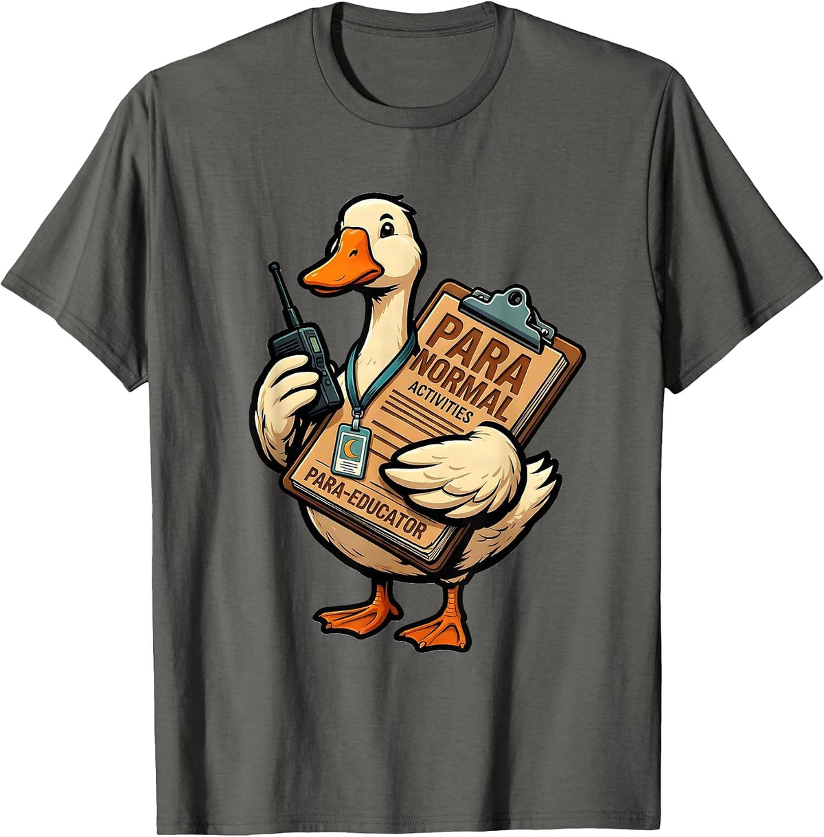 Para Normal Activities Para-Educator Funny Para Teacher T-Shirt - Asphalt Grey