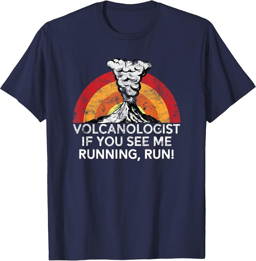 Funny Volcanologist Shirt If You See Me Running Run Volcano T-Shirt - Navy Blue