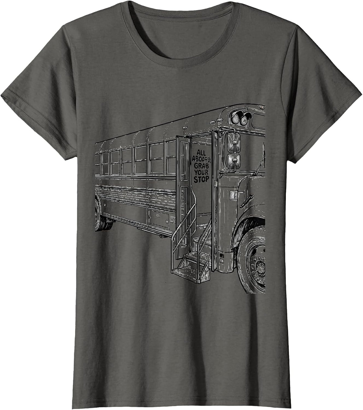 Women's All Aboard Grab Your Stop Funny School Bus Driver T-Shirt - Asphalt Grey