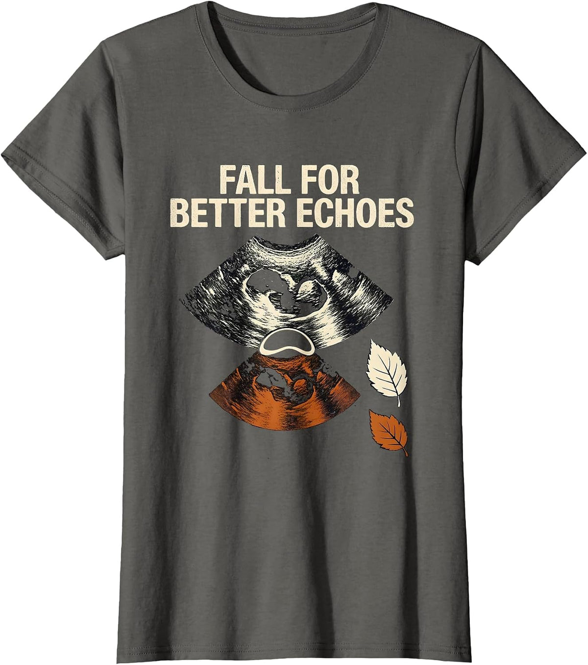 Women's Fall For Better Echoes Sonographer Ultrasound Tech Halloween T-Shirt - Asphalt Grey