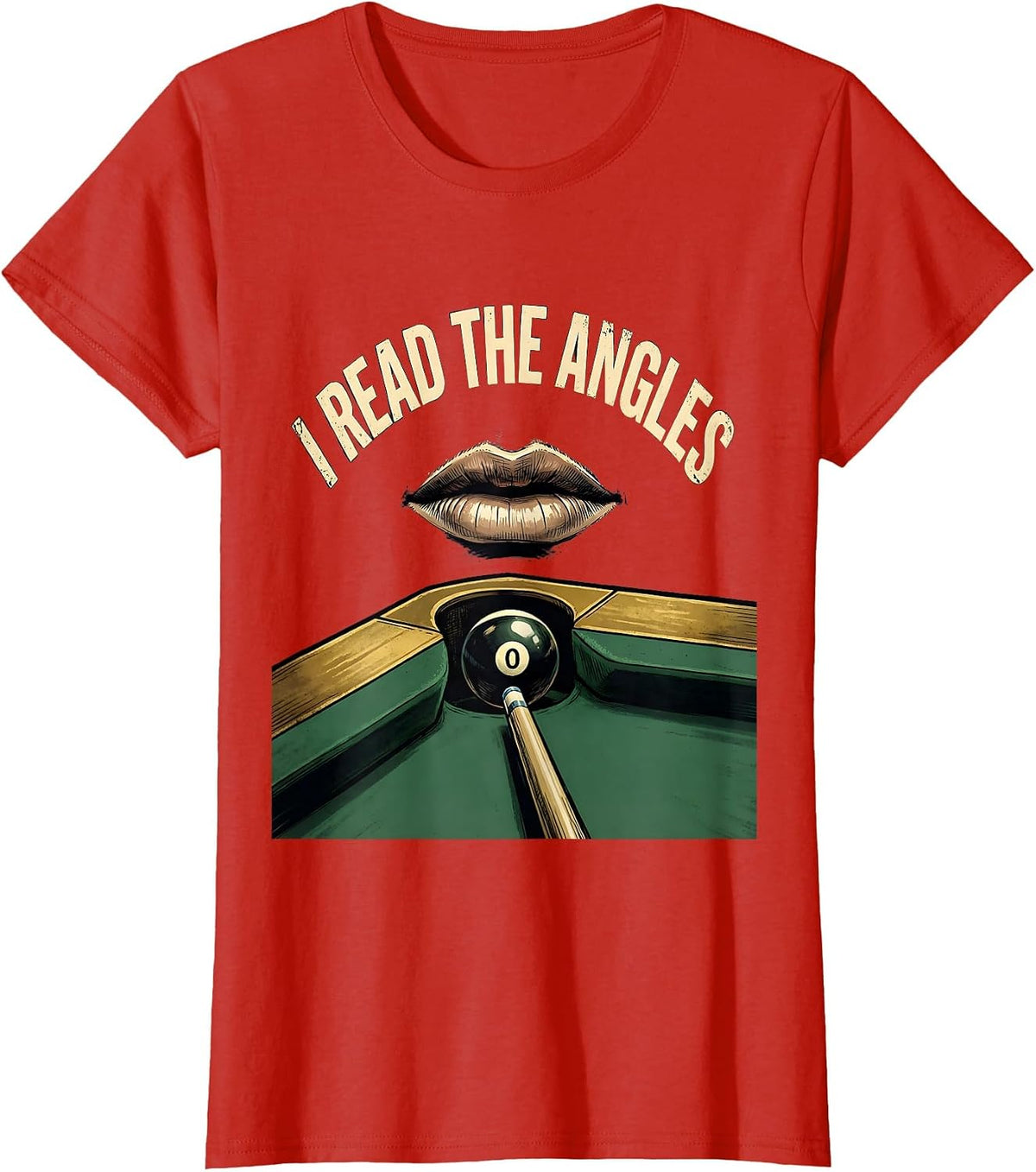 I Read The Angles Funny Billiards Pool Player Humor T-Shirt - Red