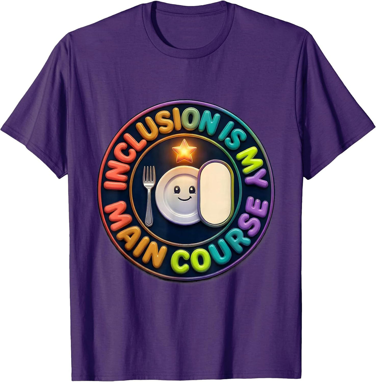 Inclusion Is My Main Course Colorful Special Education T-Shirt - Purple