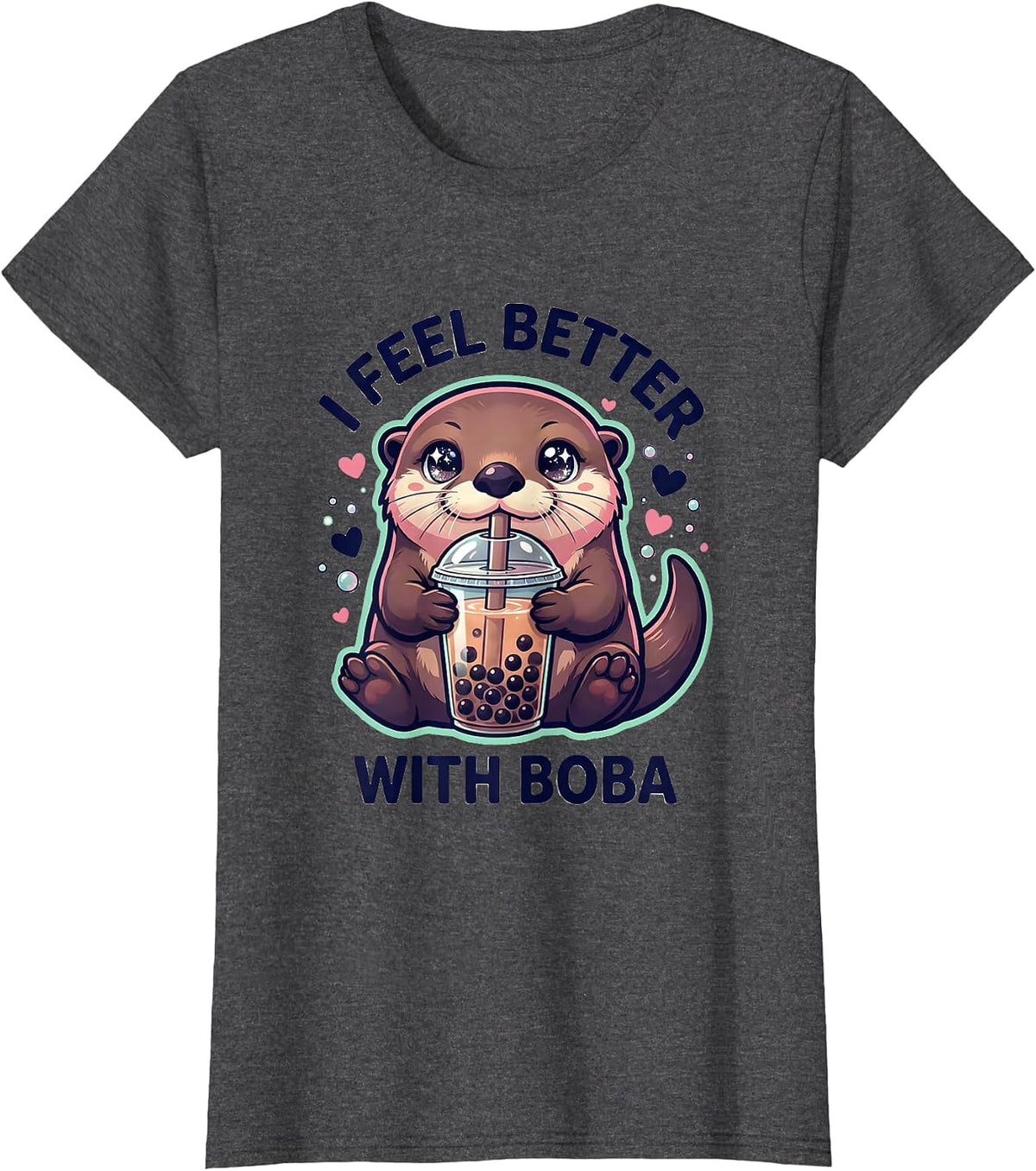 Women's I Feel Better With Boba Kawaii Anime Otter Boba Tea Lover T-Shirt - Dark Heather Grey