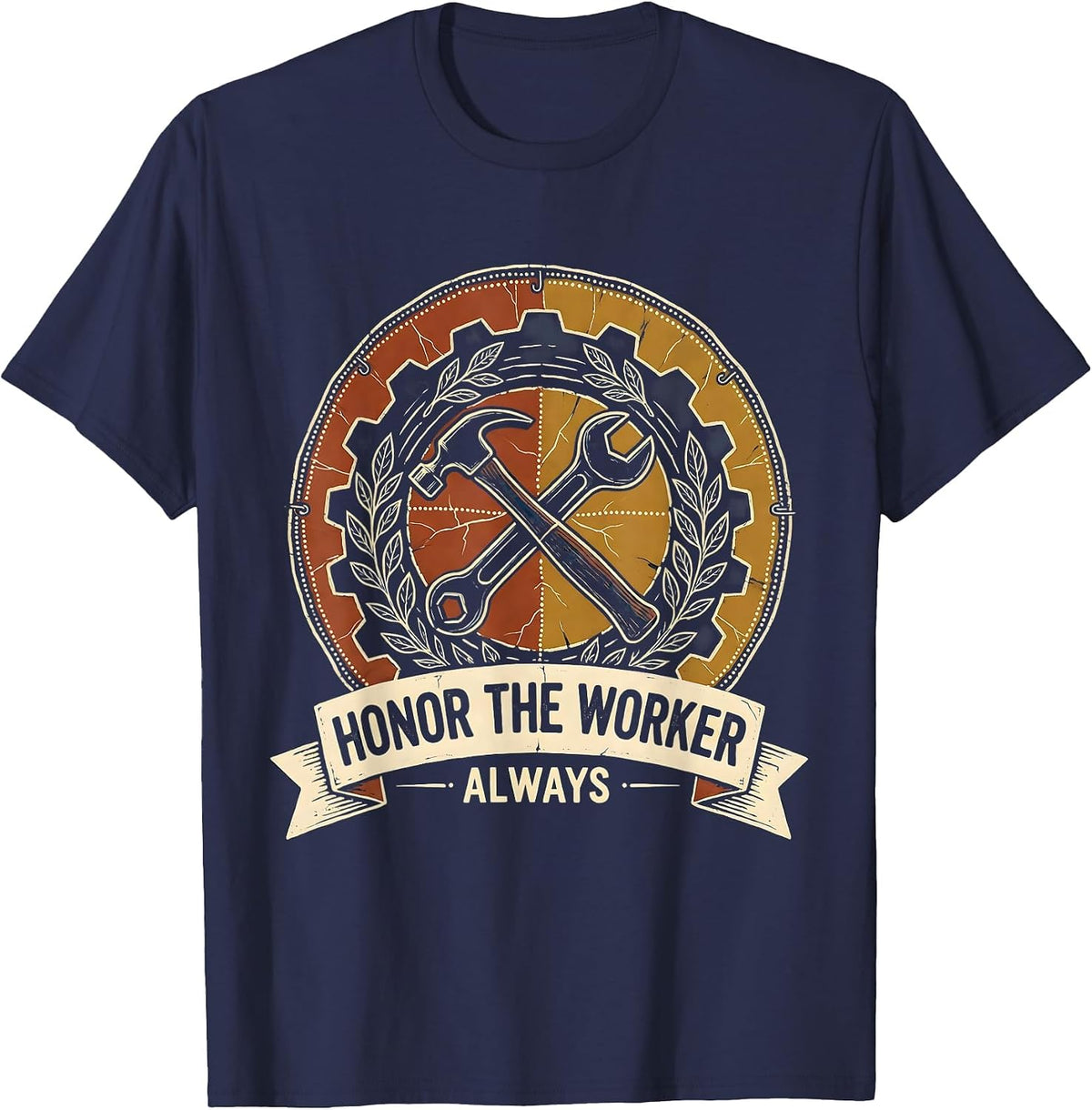 Honor the Worker Always Labor Day Design T-Shirt - Navy Blue