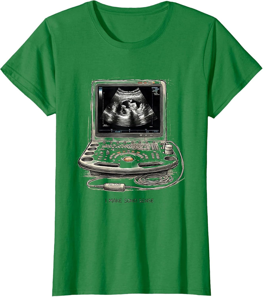 Women's I Make Sono Sense Funny Sonographer Ultrasound Tech RDMS T-Shirt - Kelly Green