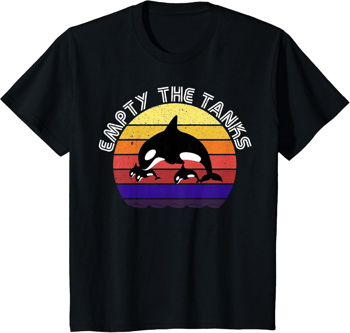 Orcas Whale Empty The Tanks. Save the Orca Whales T-Shirt - Black