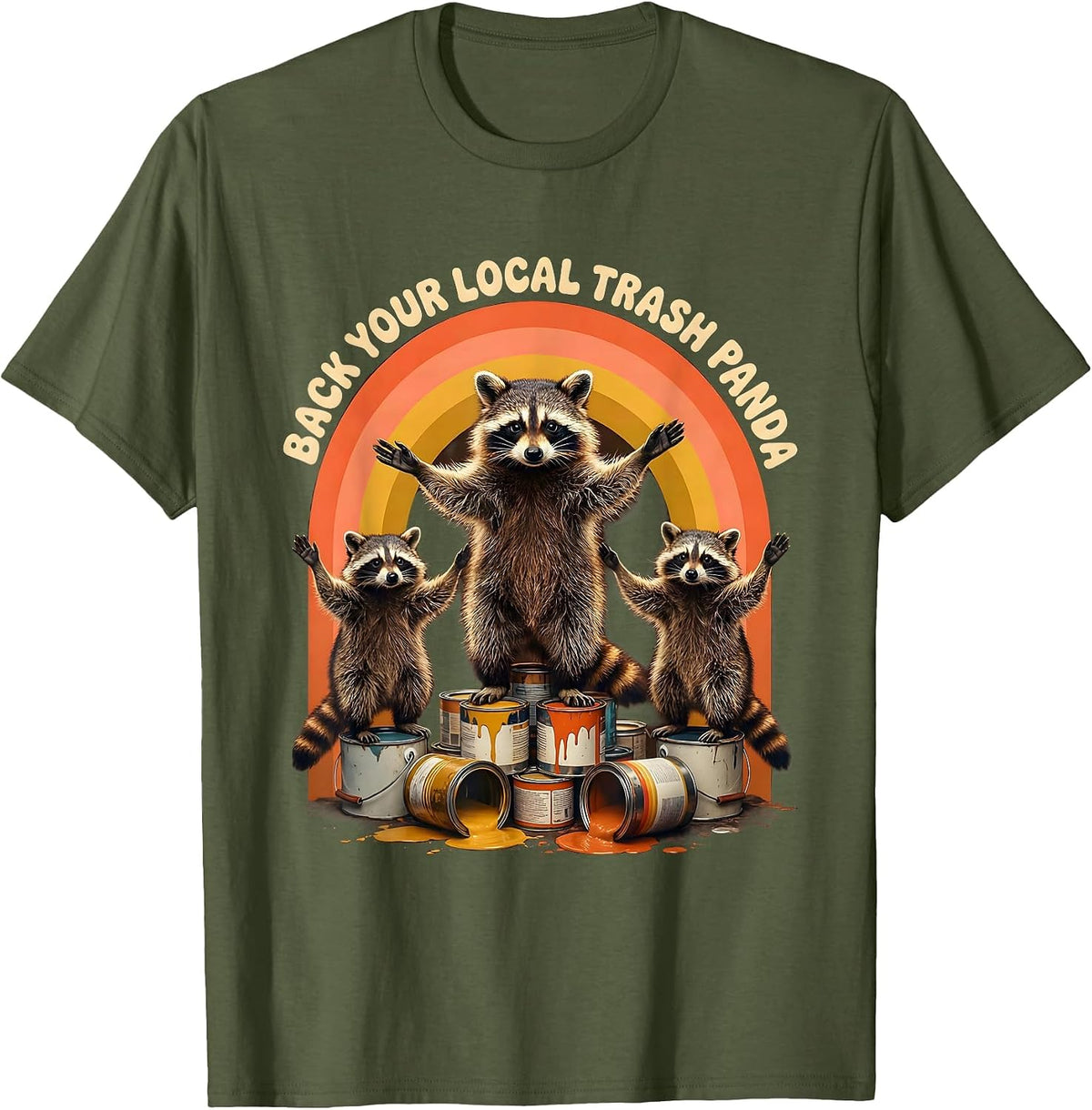 Back Your Local Trash Panda Retro 70s Funny Raccoon Meme T-Shirt - Olive Green