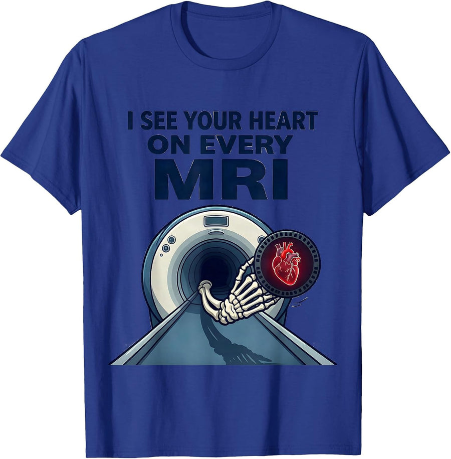 I See Your Heart On Every MRI Funny Radiology Tech Valentine T-Shirt - Royal Blue