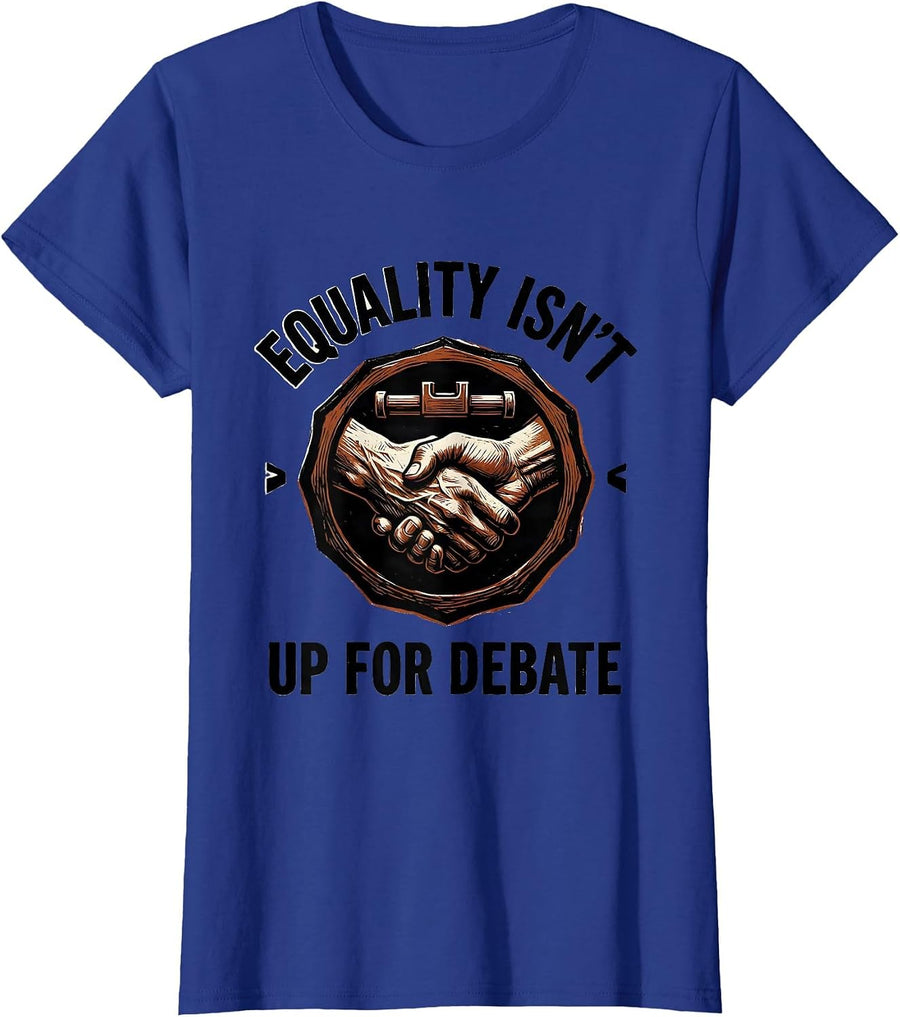 Equality Isn't Up For Debate Linocut Social Justice Activist T-Shirt, Women, Royal Blue, Medium - As Pictured