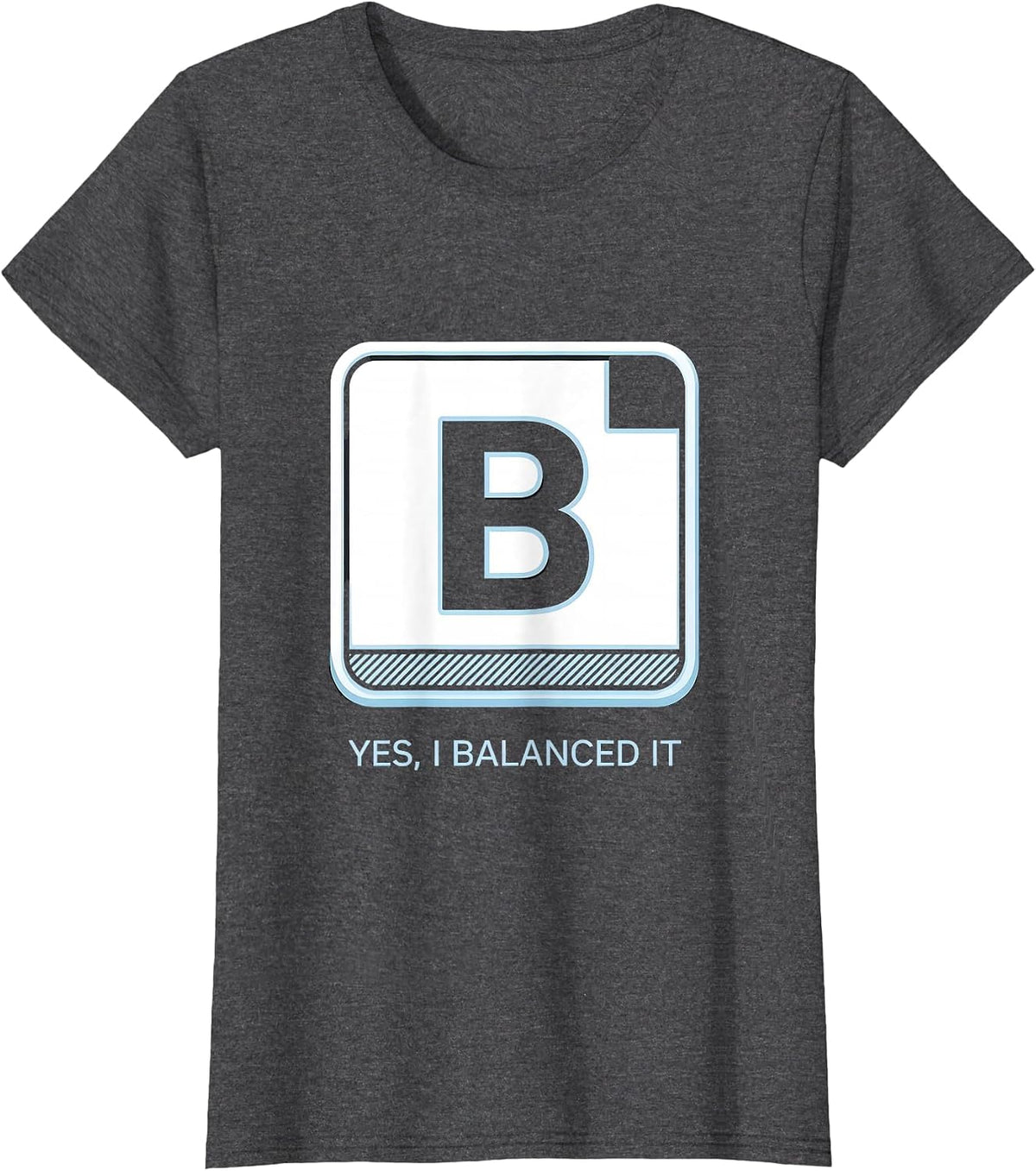 Women's Yes, I Balanced It Funny Chemistry Science Nerd Humor T-Shirt - Dark Heather Grey