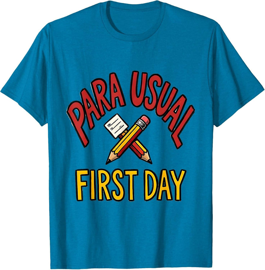 Para Usual First Day Funny Paraprofessional Back To School T-Shirt - Sapphire Blue
