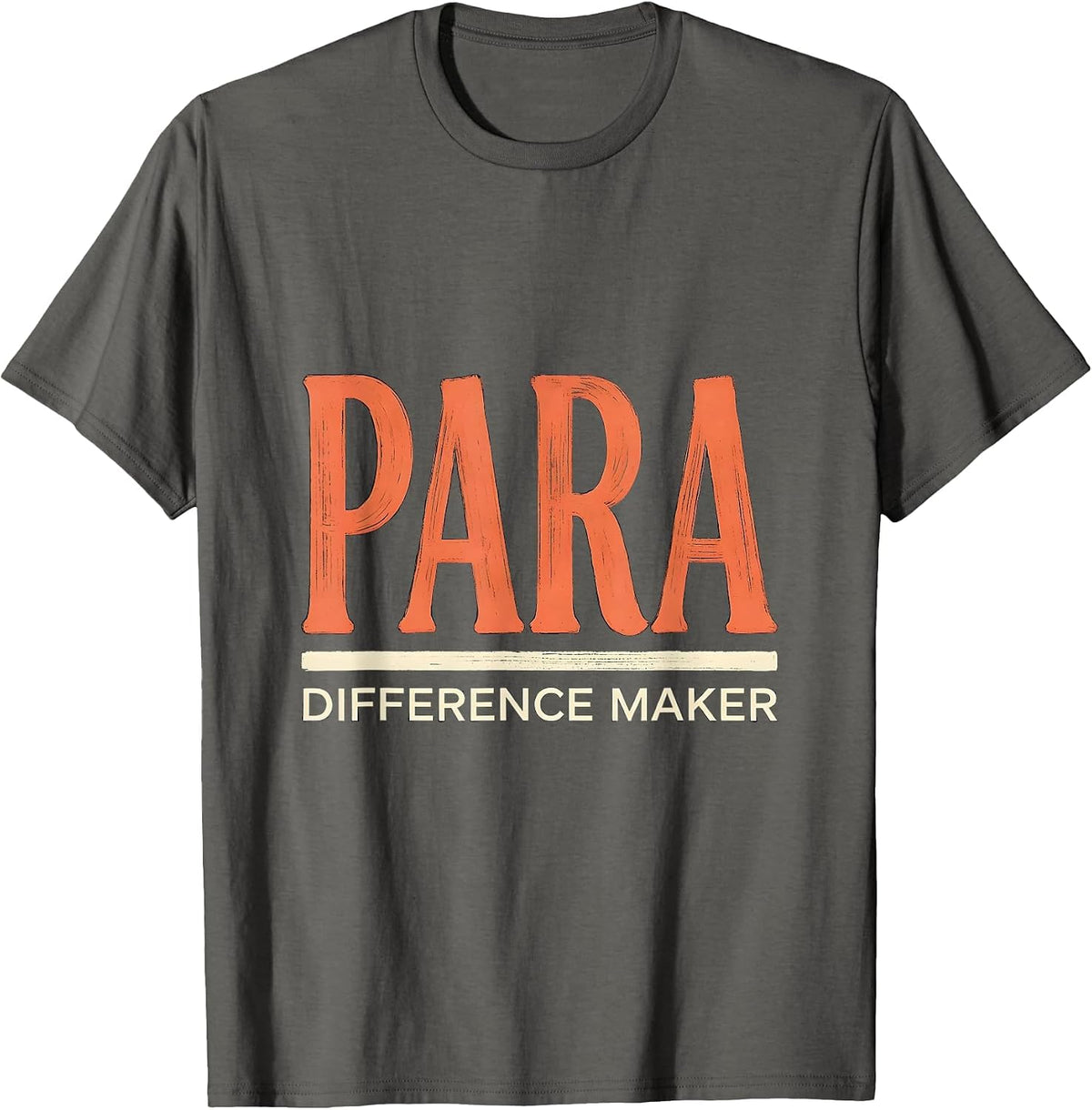 Men's Para Difference Maker Funny Paraprofessional Teacher Aide T-Shirt - Asphalt Grey