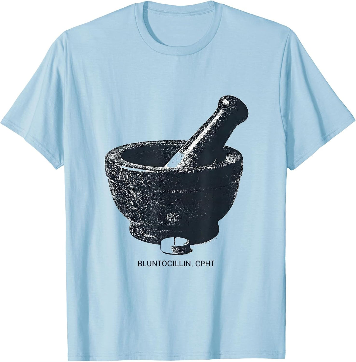 Men's Bluntocillin, CPhT Funny Pharmacy Tech Pun Humor T-Shirt - Baby Blue