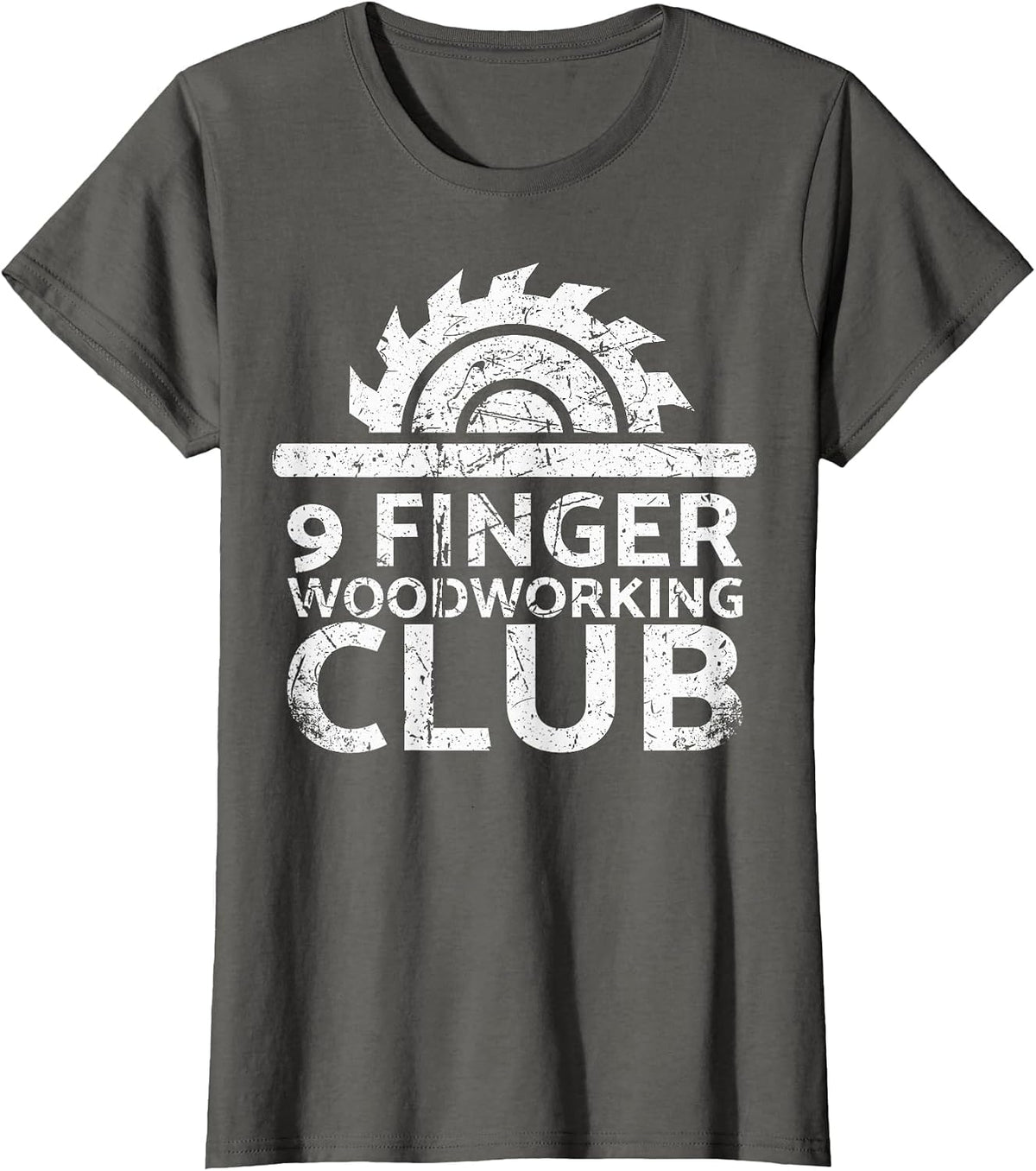 9 Finger Woodworking Club for Carpenters T-Shirt - Asphalt Grey