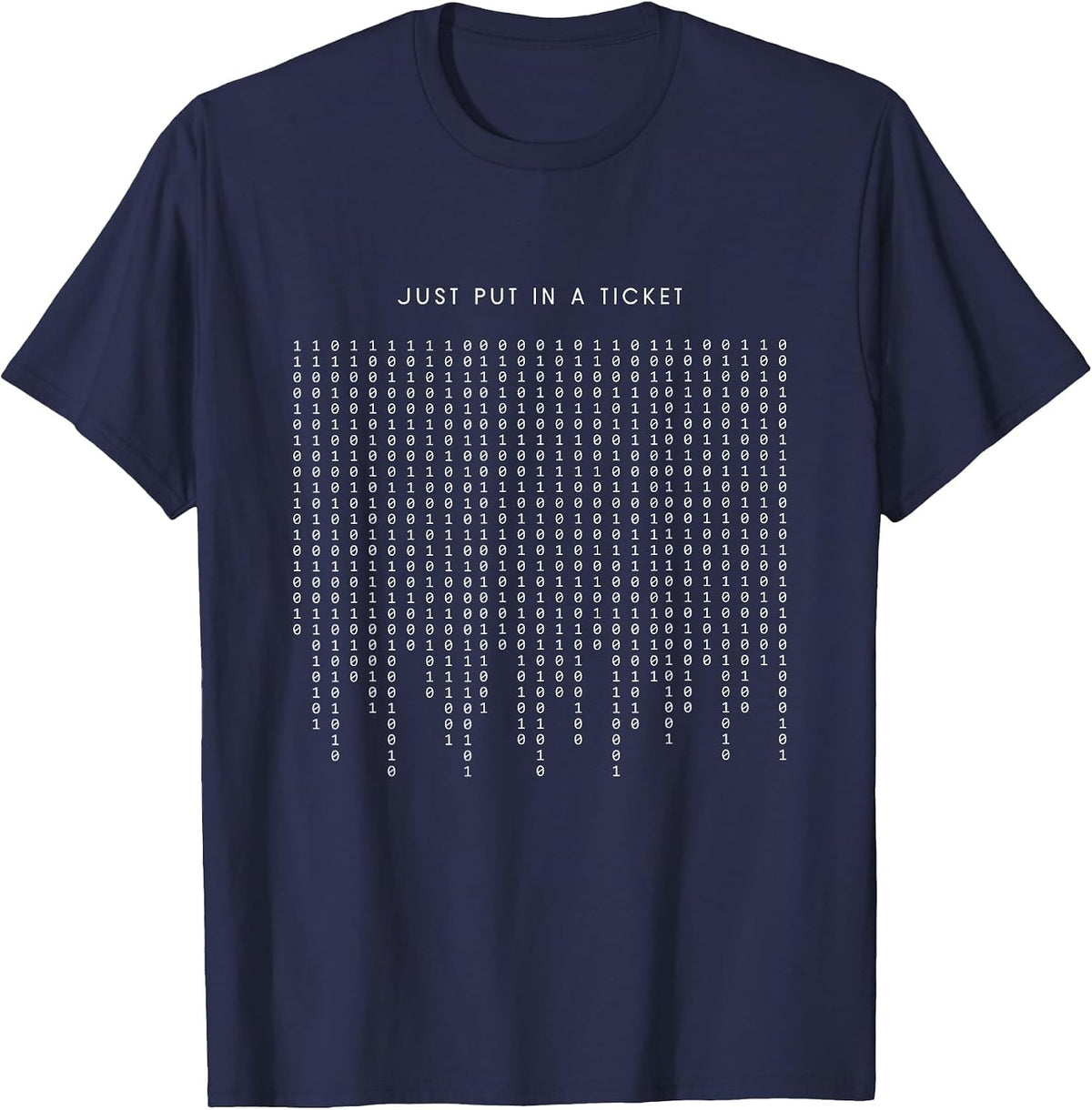 Just Put in A Ticket - Funny Minimalist Programmer T-Shirt - Navy Blue