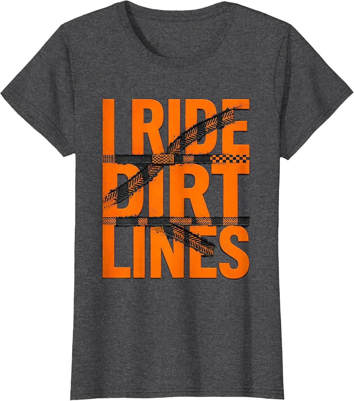 Women's I Ride Dirt Lines Rugged Motocross Dirt Bike Rider Gift T-Shirt - Dark Heather Grey