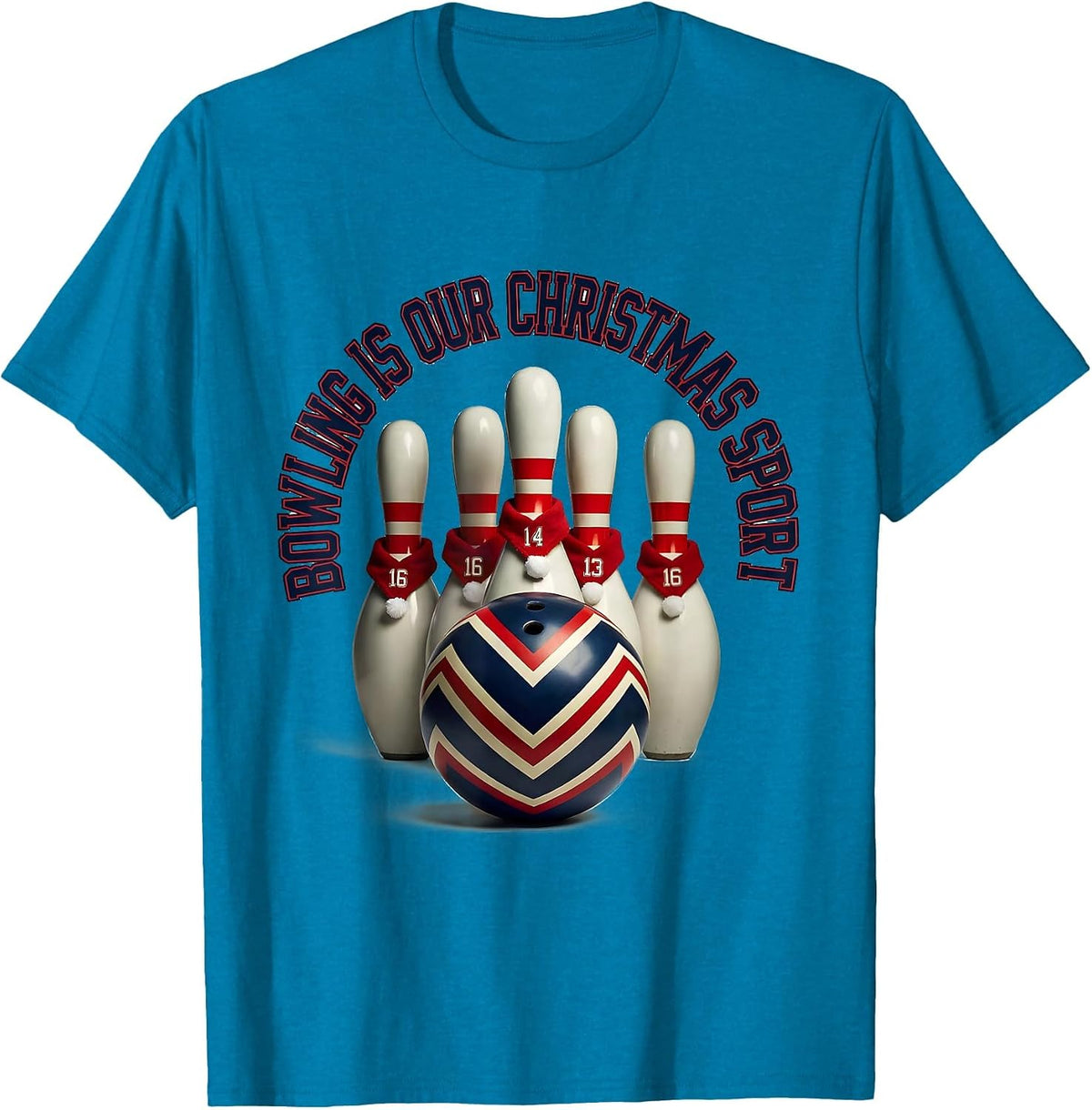Bowling Is Our Christmas Sport Funny Bowling Player T-Shirt - Sapphire Blue