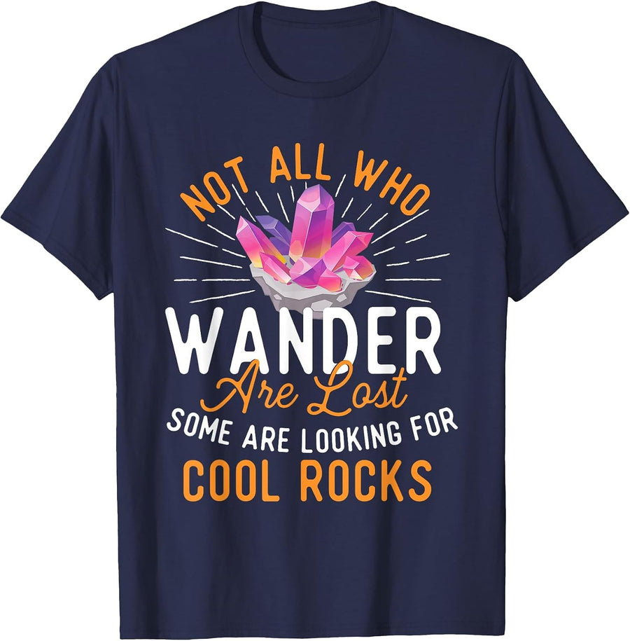 Some are Looking for Cool Rocks - Rock Collector T-Shirt - Navy Blue