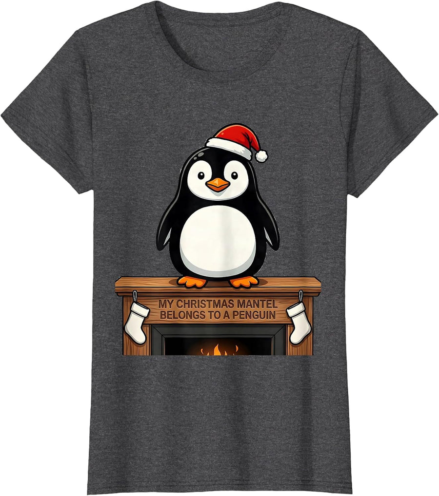 Women's My Christmas Mantel Belongs To A Penguin Funny Penguin Lover T-Shirt - Dark Heather Grey