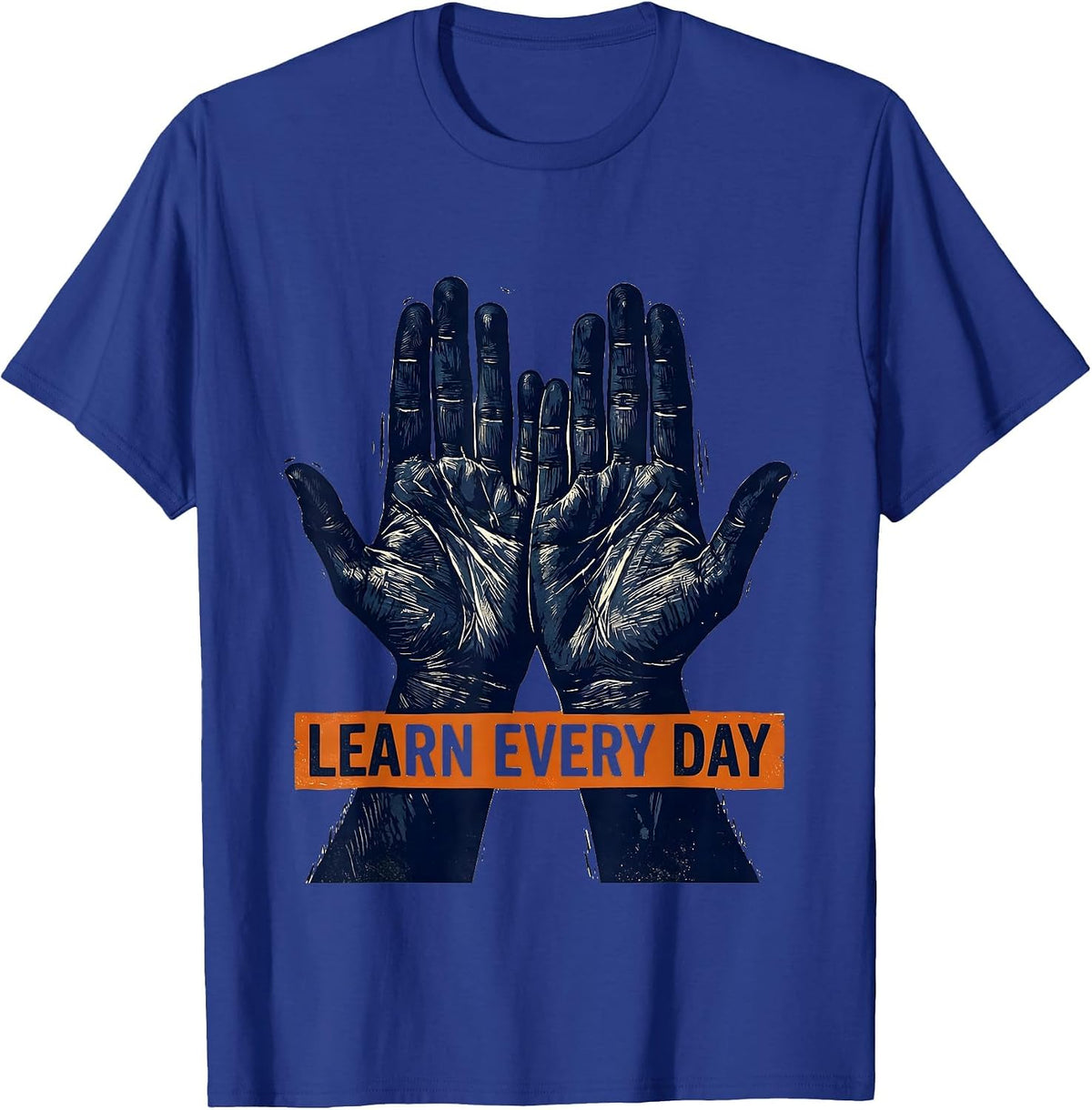 Men's Learn Every Day Linocut ASL Sign Language Teacher Humor T-Shirt - Royal Blue