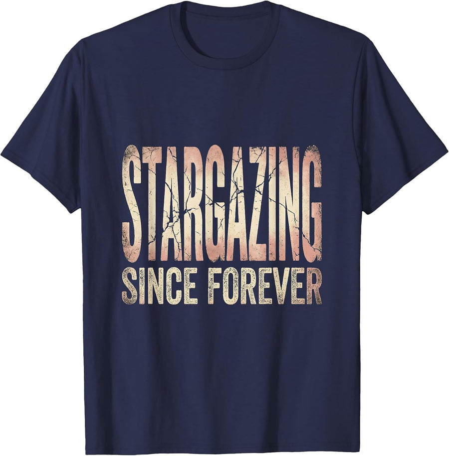 Stargazing Since Forever Astronomy Night Sky Design T-Shirt - Navy Blue