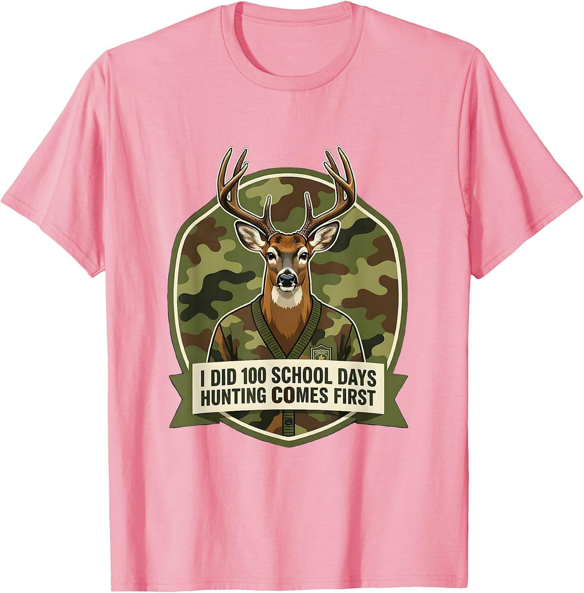 Men's I Did 100 School Days, Hunting Comes First Boys T-Shirt - Pink