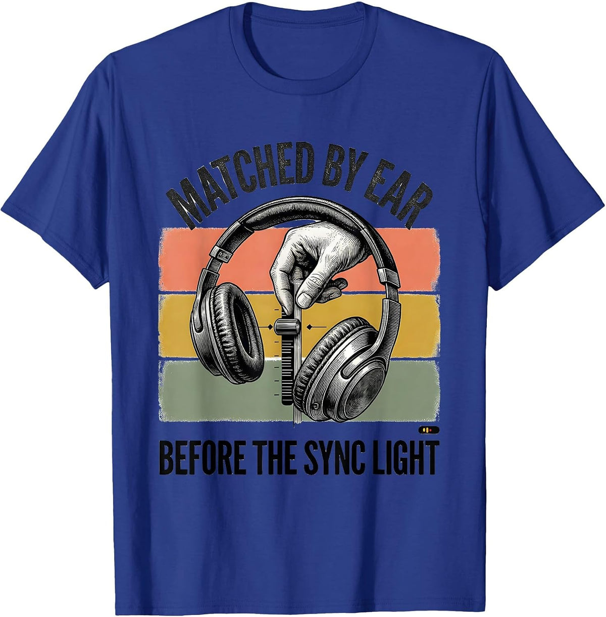 Matched By Ear Before The Sync Light Funny DJ Retro Vintage T-Shirt - Royal Blue
