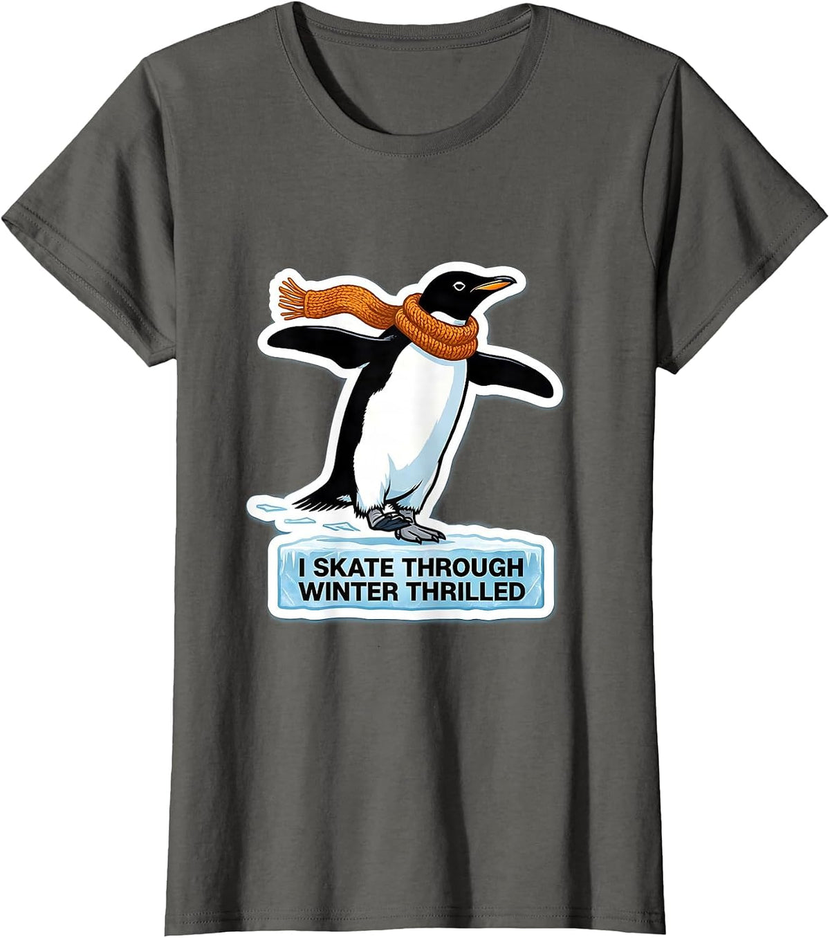 Women's I Skate Through Winter Thrilled Funny Penguin Lover T-Shirt - Asphalt Grey