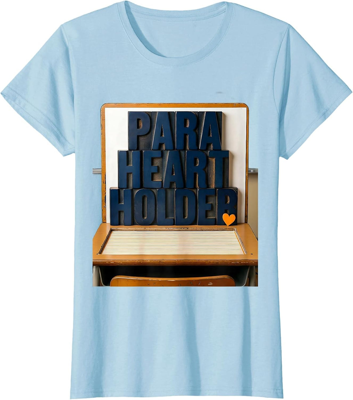 Para Heart Holder Funny Paraprofessional Teacher Aide T-Shirt - Baby Blue