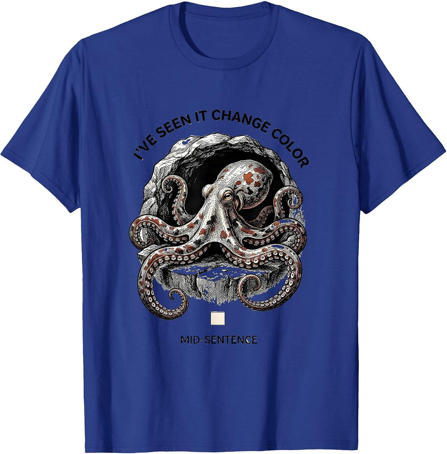 I've Seen It Change Color Mid-Sentence Naturalist Octopus T-Shirt - Royal Blue