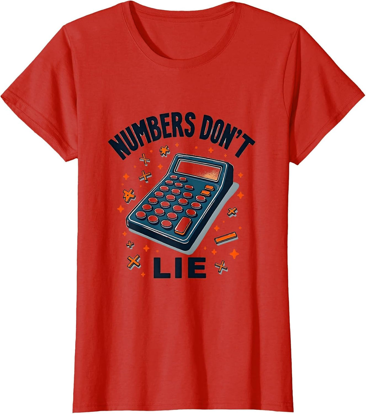 Numbers Don't Lie Math Lover Design T-Shirt - Red