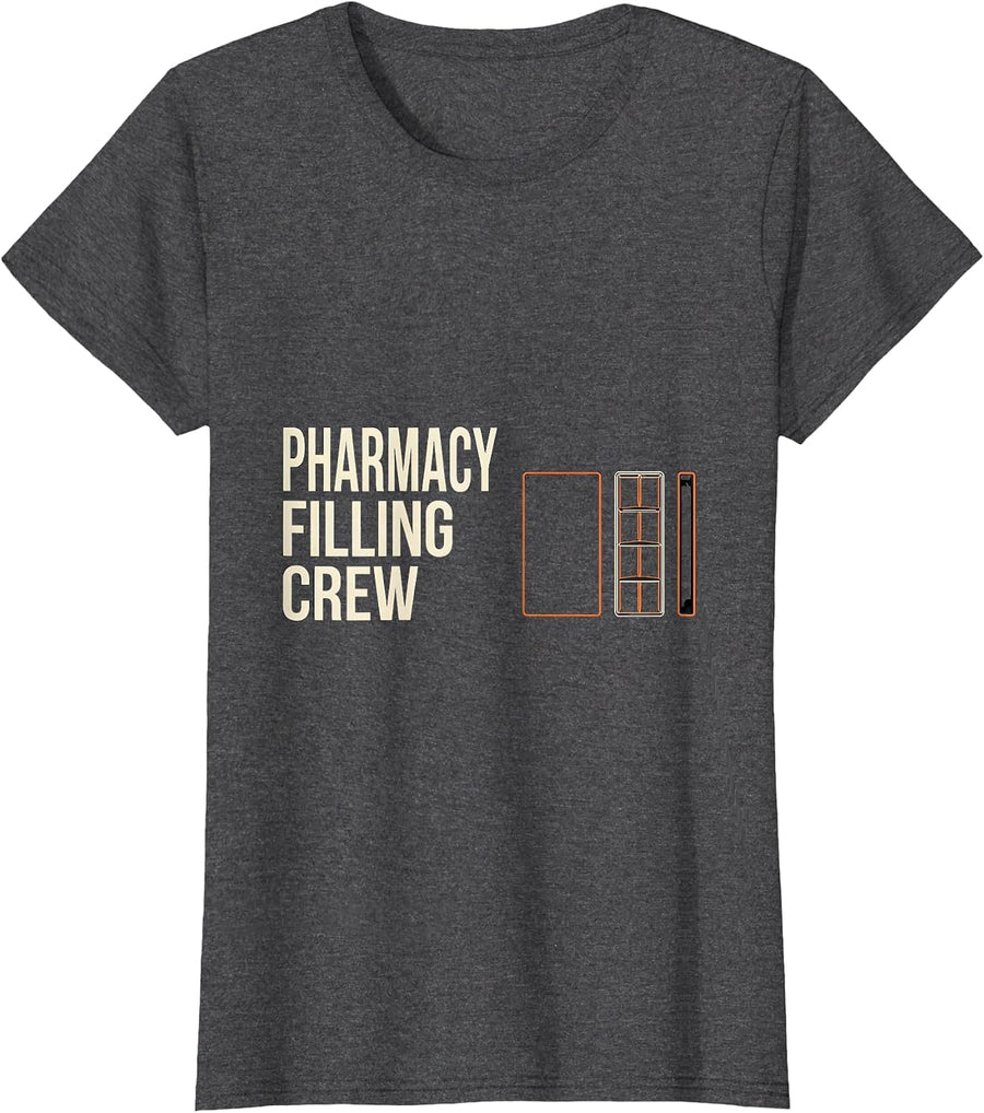Women's Pharmacy Filling Crew Funny Pharmacy Technician Pharmacist T-Shirt - Dark Heather Grey
