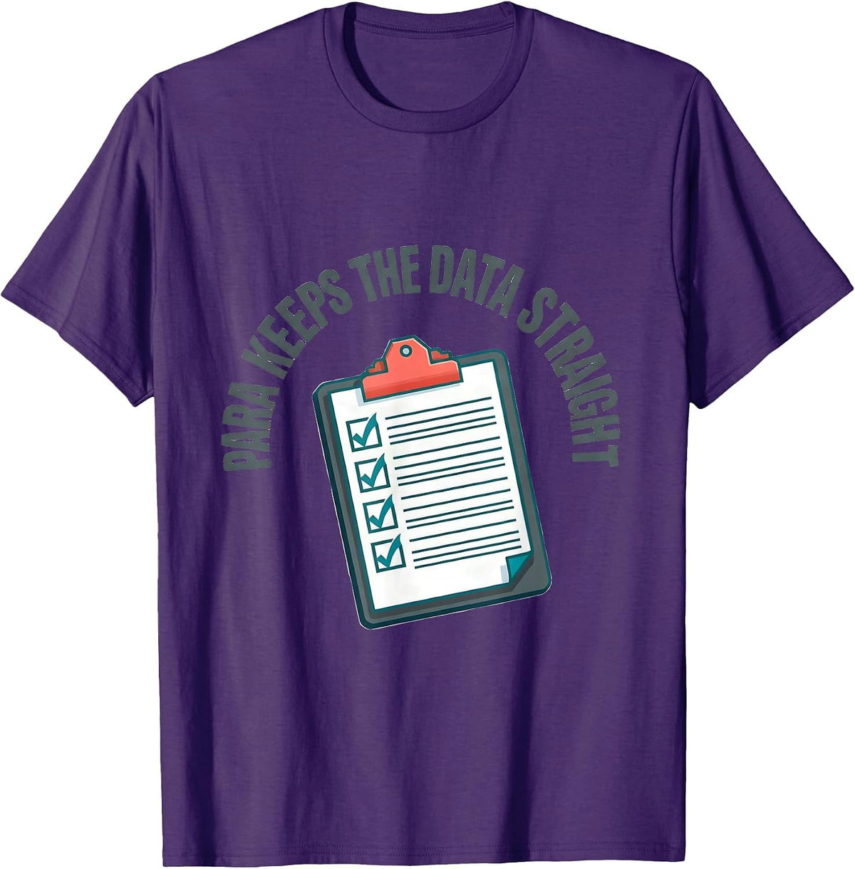Men's PARA Keeps The Data Straight Funny Paraprofessional Back T-Shirt - Purple