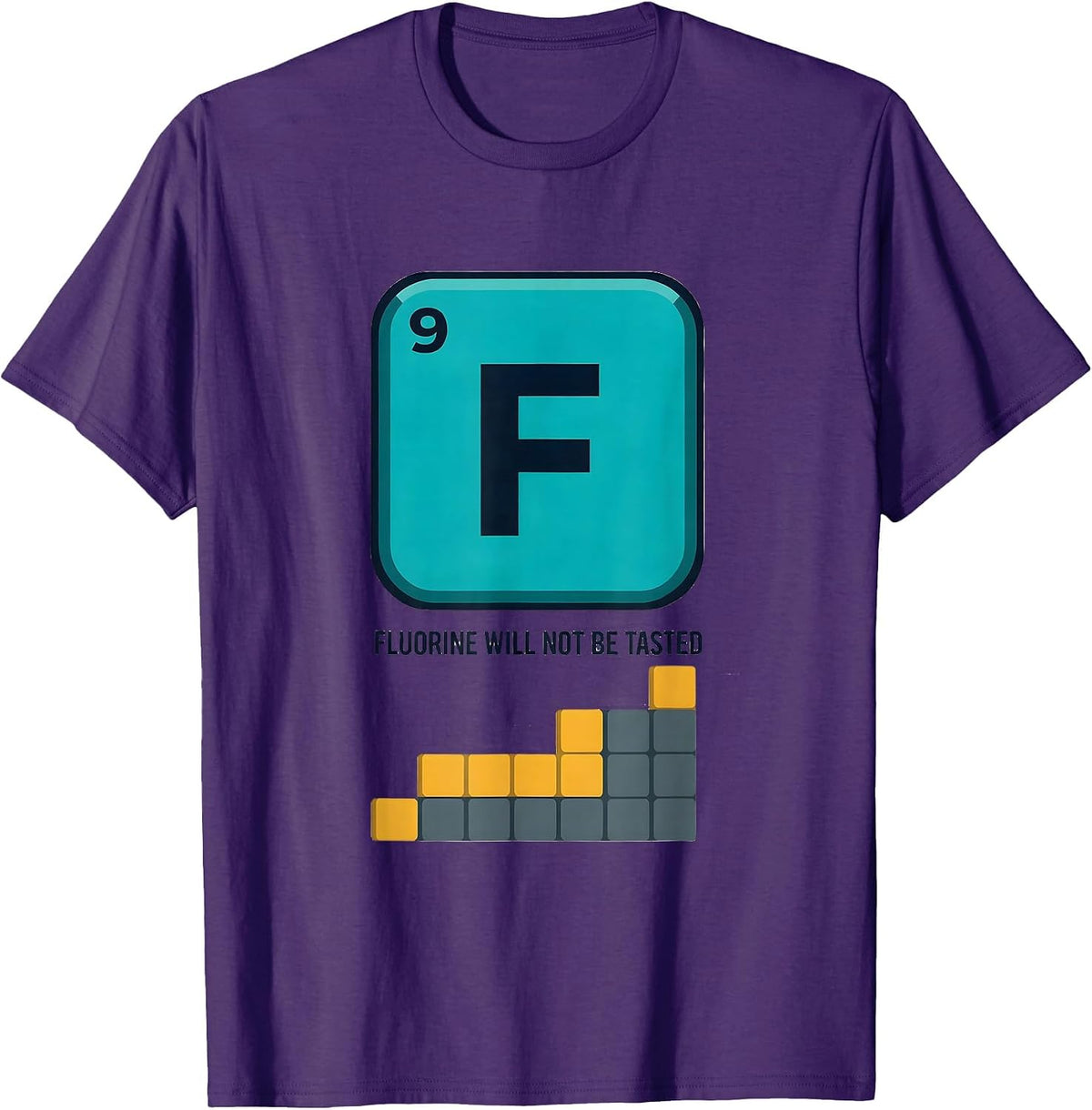 Men's Fluorine Will Not Be Tasted Funny Periodic Table Science T-Shirt - Purple
