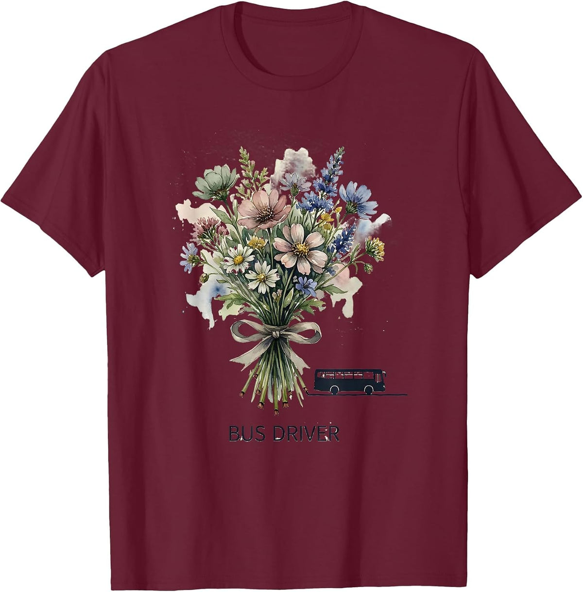 Bus Driver Watercolor Wildflower Gift for Teachers School T-Shirt - Burgundy