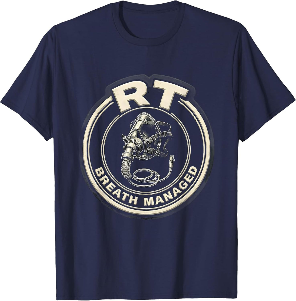 RT Breath Managed Funny Respiratory Therapist RT Care Week T-Shirt - Navy Blue
