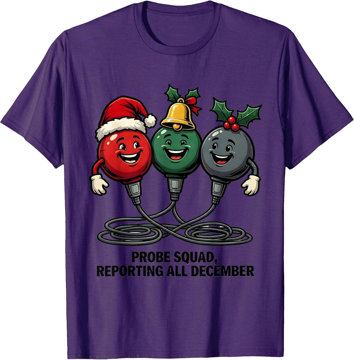 Probe Squad Reporting All December Funny Sonographer T-Shirt - Purple