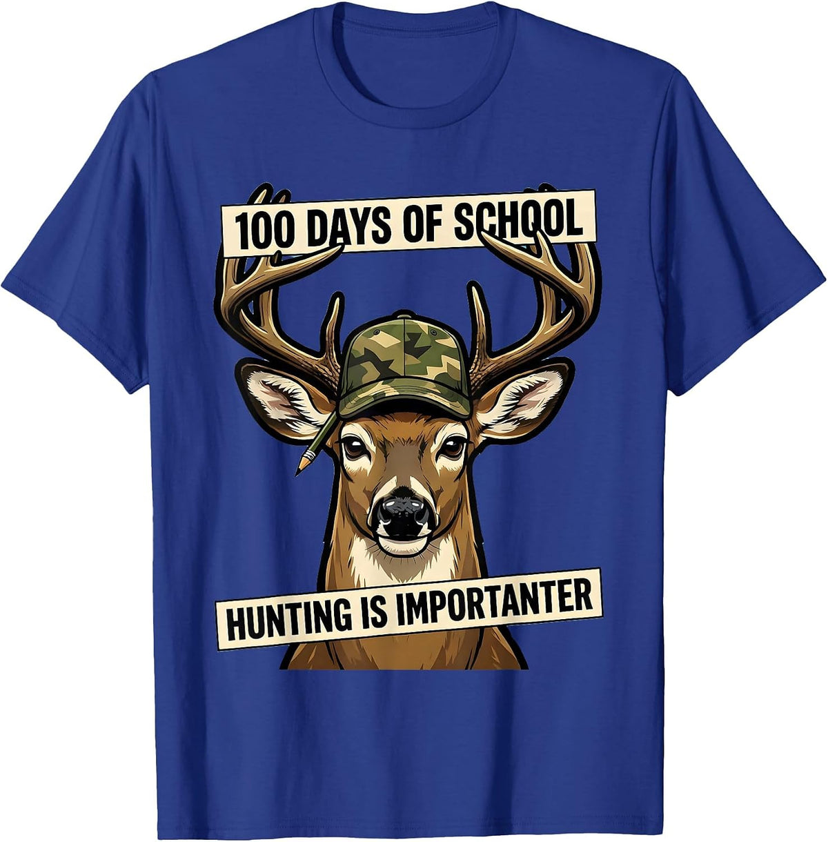 100 Days Of School Hunting Is Importanter Camo T-Shirt - Royal Blue