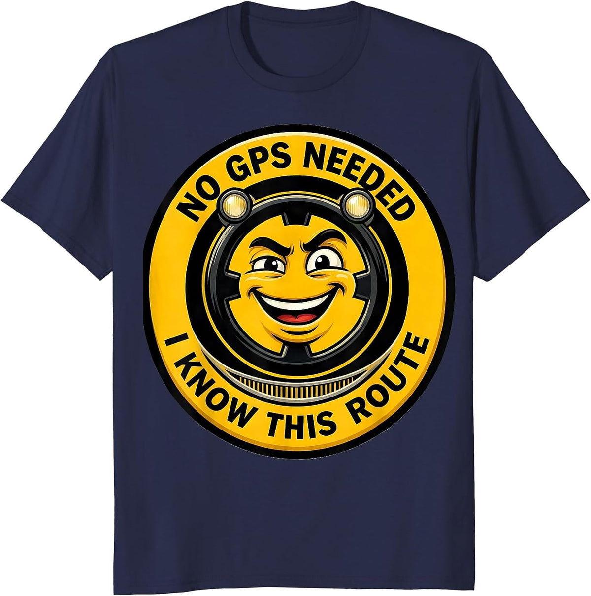No GPS Needed, I Know This Route Funny School Bus Driver T-Shirt - Navy Blue