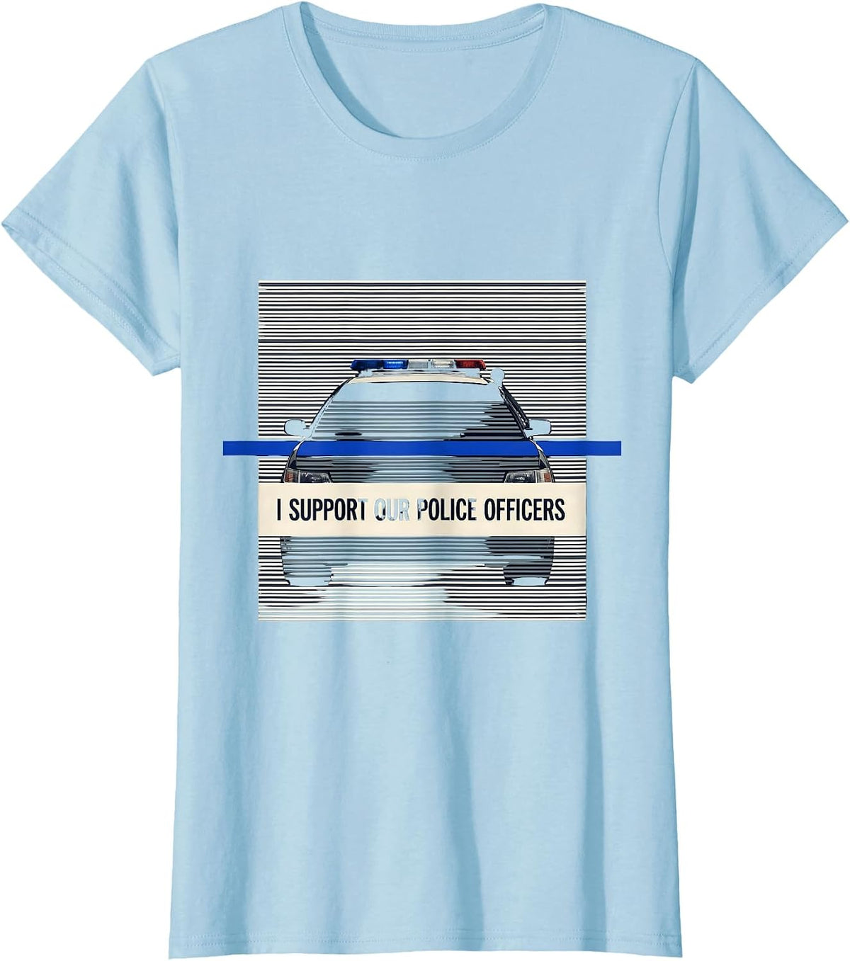 Women's I Support Our Police Officers Thin Blue Line Back the Blue T-Shirt - Baby Blue