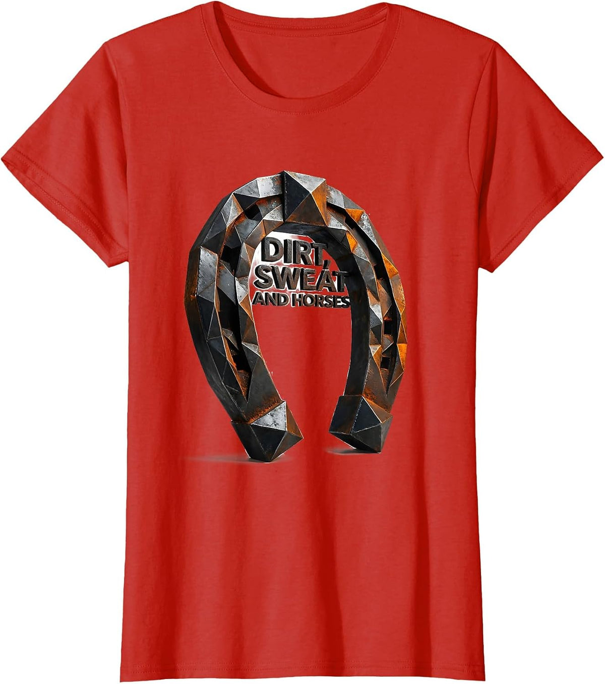 Dirt Sweat and Horses Equestrian Design T-Shirt - Red