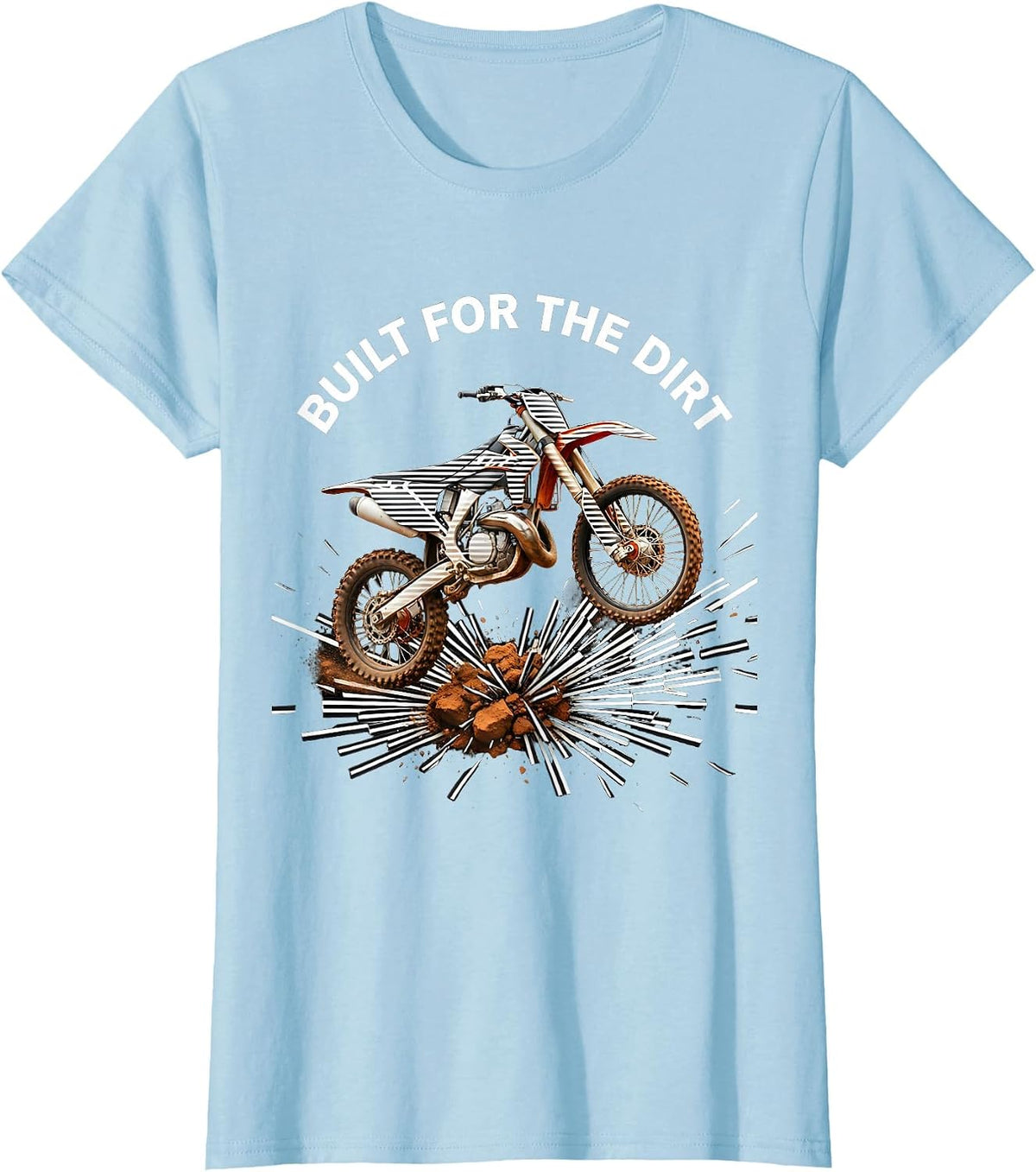Women's Built for the Dirt Dirt Bike Rider Design T-Shirt - Baby Blue