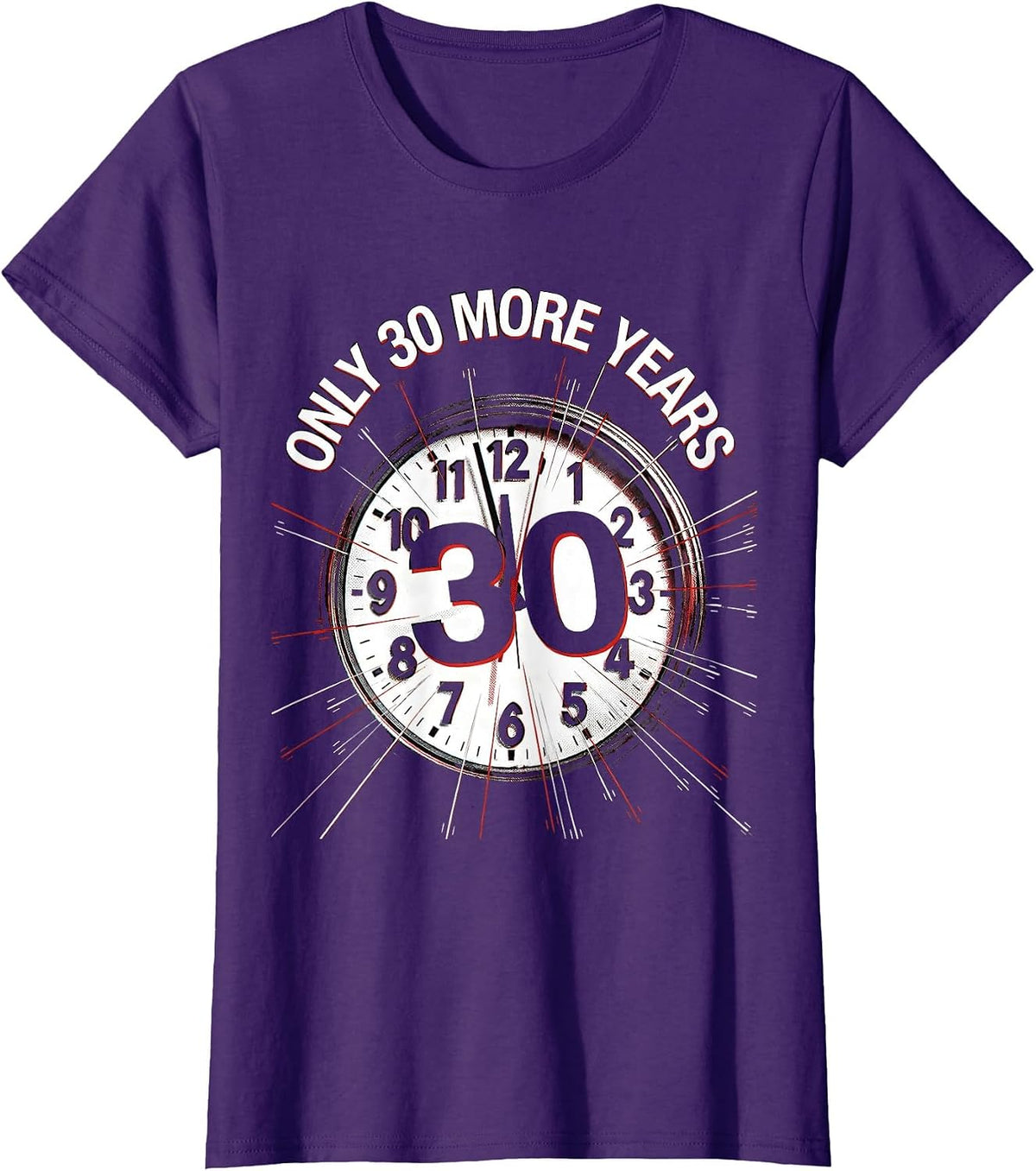 Women's Only 30 More Years Labor Day Retirement Countdown T-Shirt - Purple