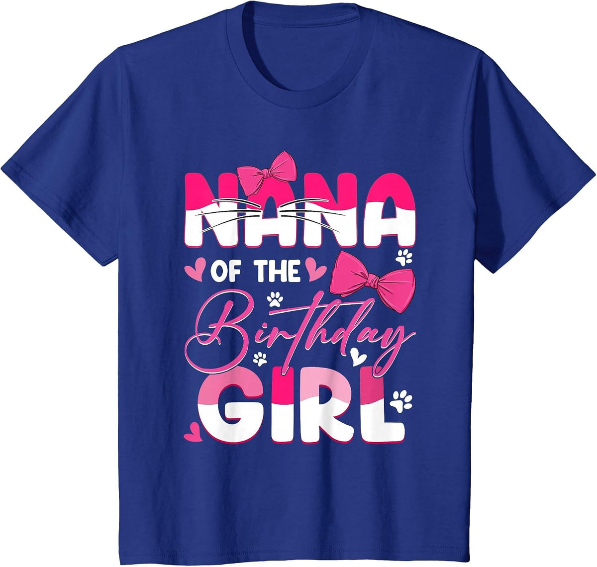 Nana of The Birthday Girl Cat Kitty Family Matching T-Shirt - Royal Blue
