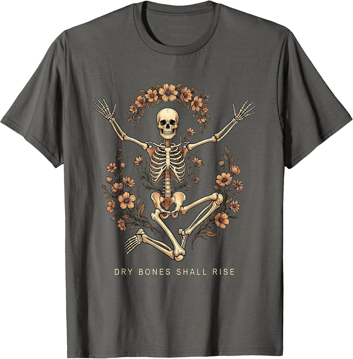 Dry Bones Shall Rise Dancing Skeleton Christian Faith Humor T-Shirt - Asphalt Grey