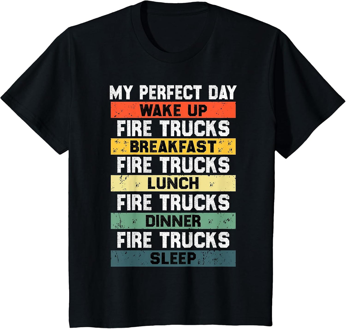 My Perfect Day Firefighter Fireman Tee for Fire Truck Lovers T-Shirt - Black