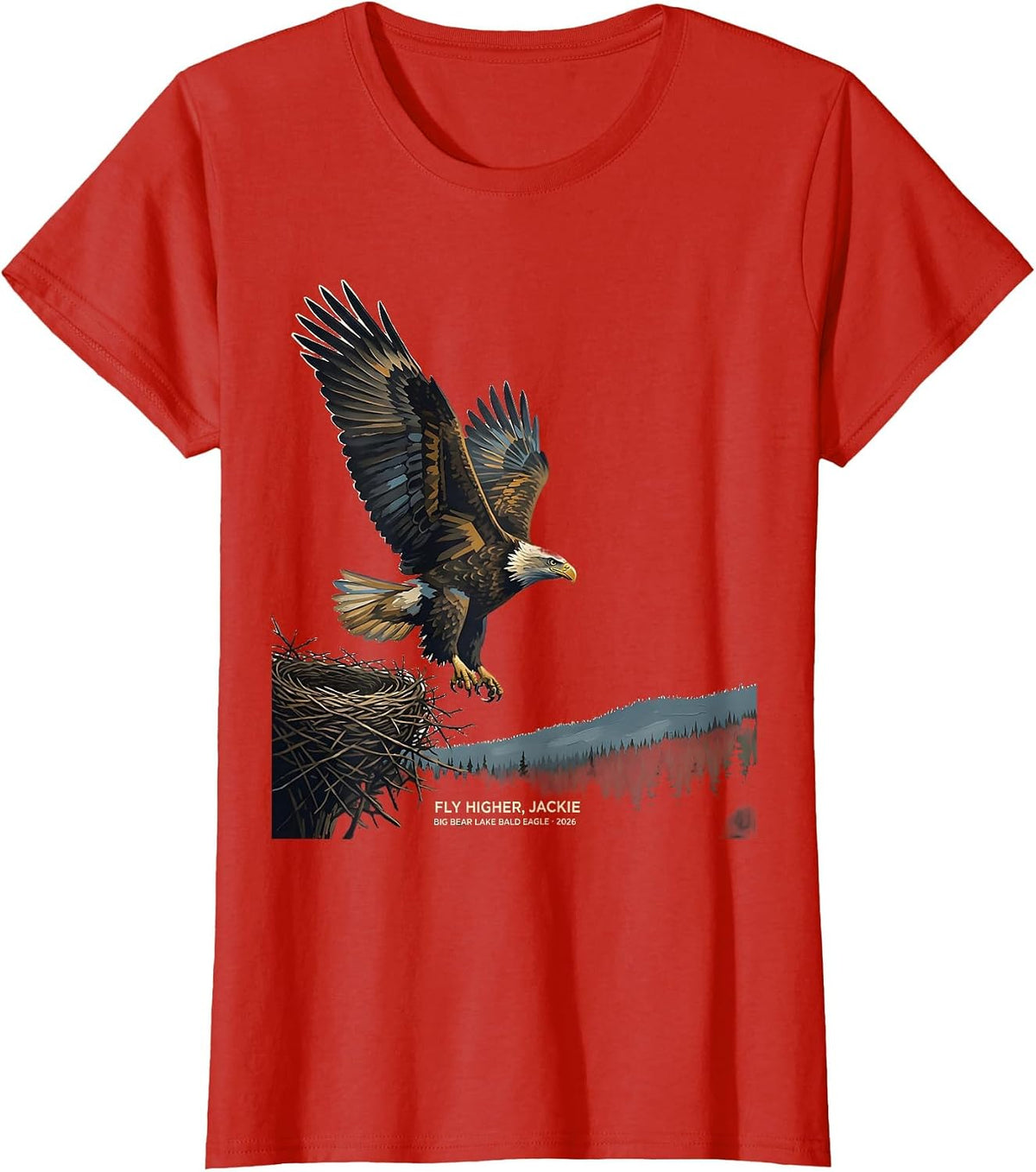 Fly Higher, Jackie · Big Bear Lake Bald Eagle · 2026 Tribute T-Shirt - Red