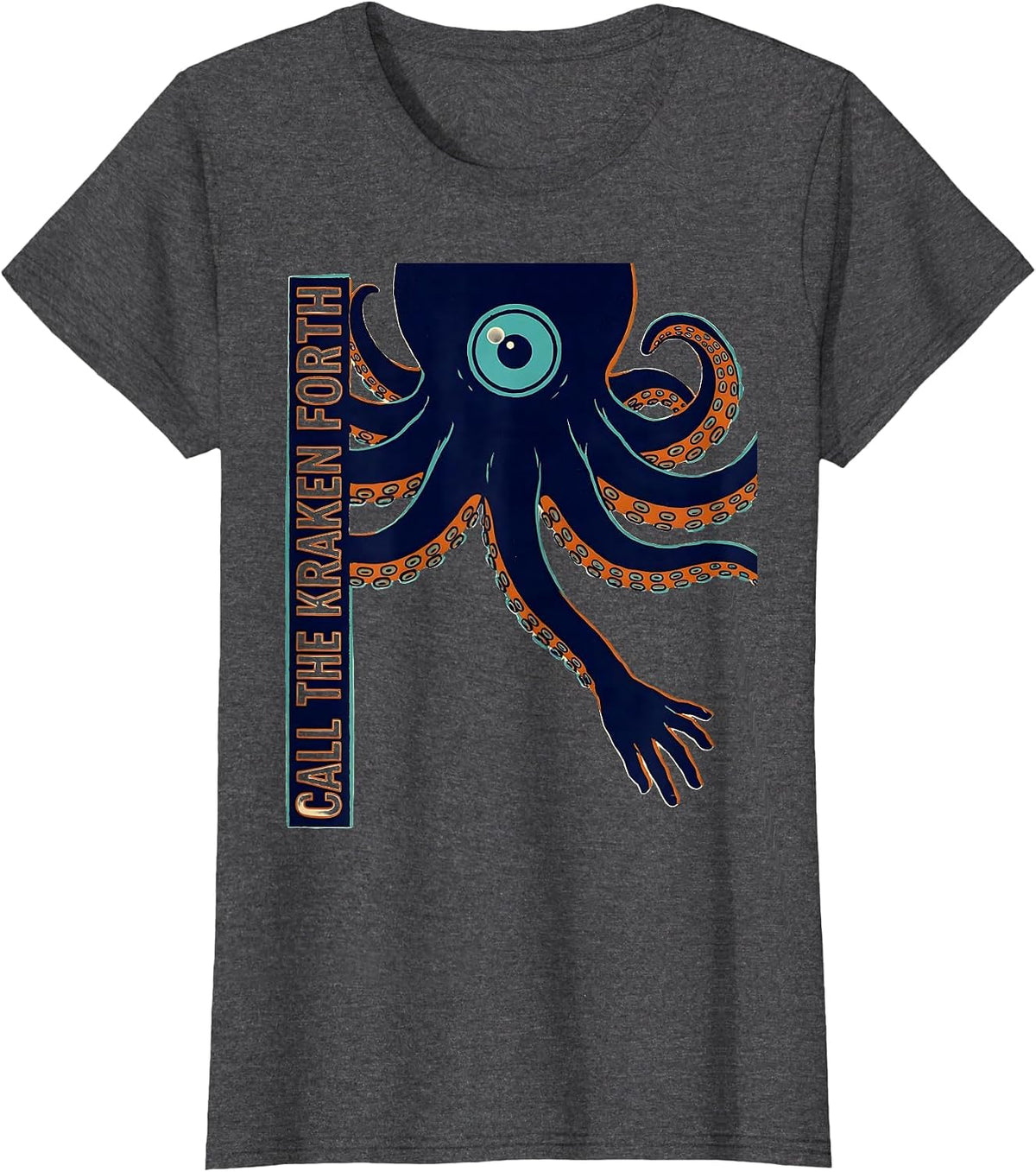 Women's Call The Kraken Forth Vintage Sea Monster Octopus Fan Humor T-Shirt - Dark Heather Grey